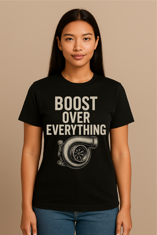 Boost Over Everything – Turbo Life JDM T-Shirt
