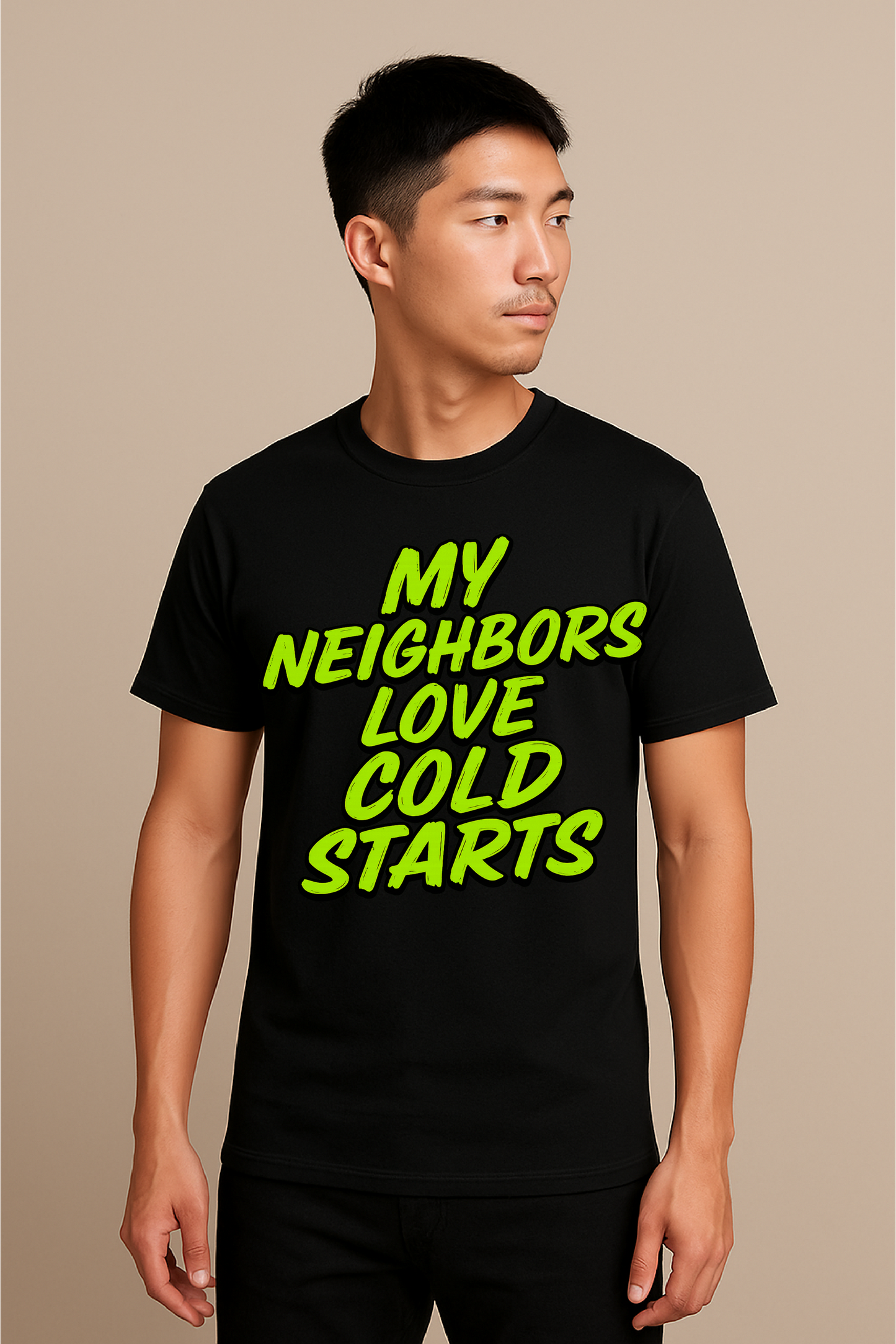 My Neighbors Love Cold Starts – JDM Loud Life T-Shirt